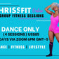 CHRISS FIT ONLINE DANCE ONLY PROGRAM X4 SESSIONS + CLASS RECORDINGS