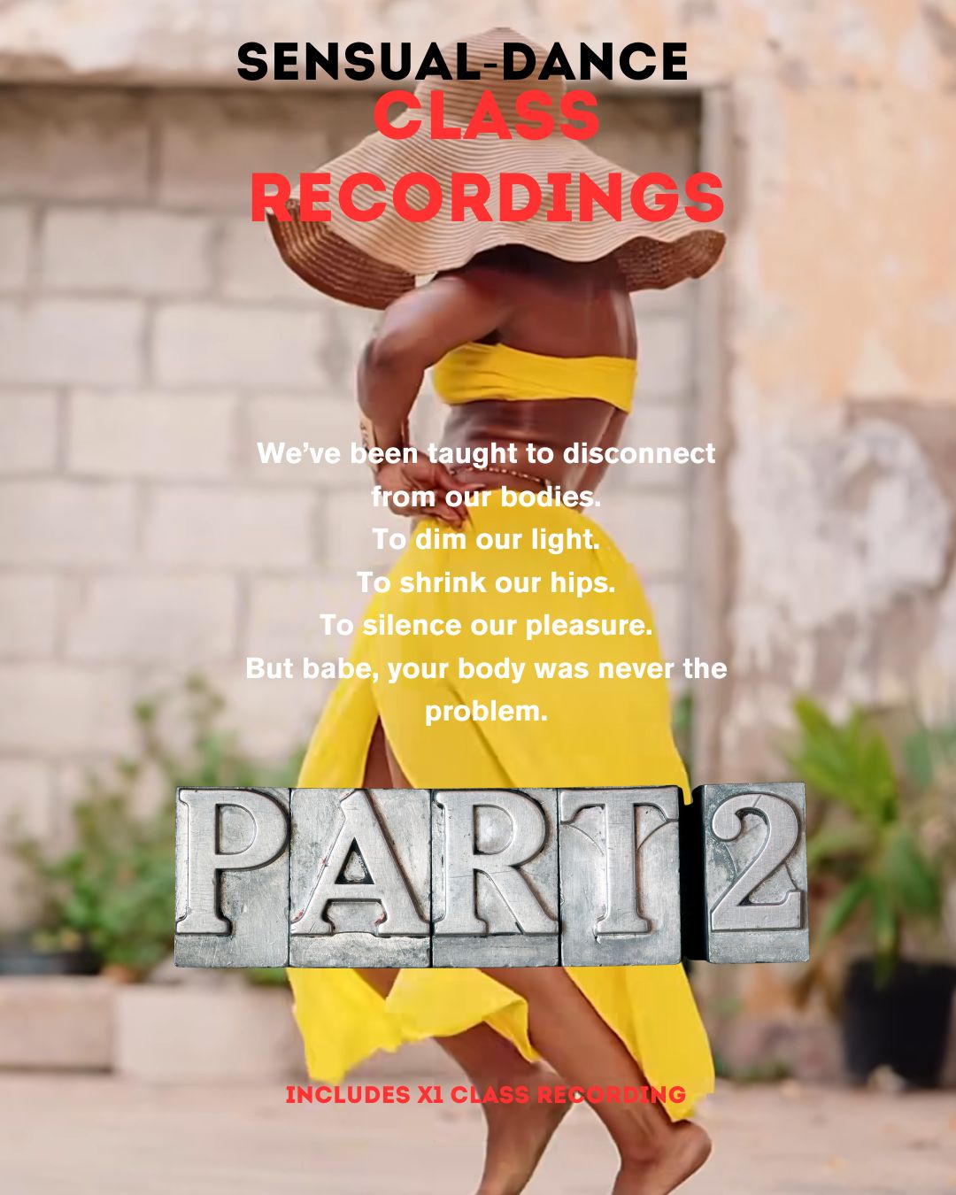 PART TWO (2) ONLY !!  Sensuality Dance Program [CLASS RECORDINGS]