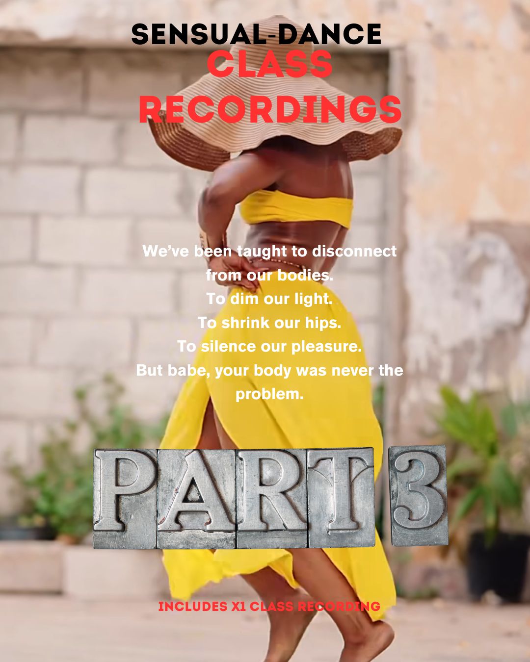 PART THREE (3) ONLY !!  Sensuality Dance Program [CLASS RECORDINGS] (Copy)