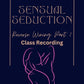 CLASS RECORDING SENSUAL SEDUCTION (PART 2) | REVERSE WINING