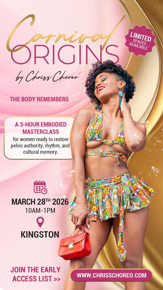 CARNIVAL ORIGINS — A 3-HOUR DANCE EXPERIENCE BY CHRISS CHOREO (KINGSTON, JAMAICA)